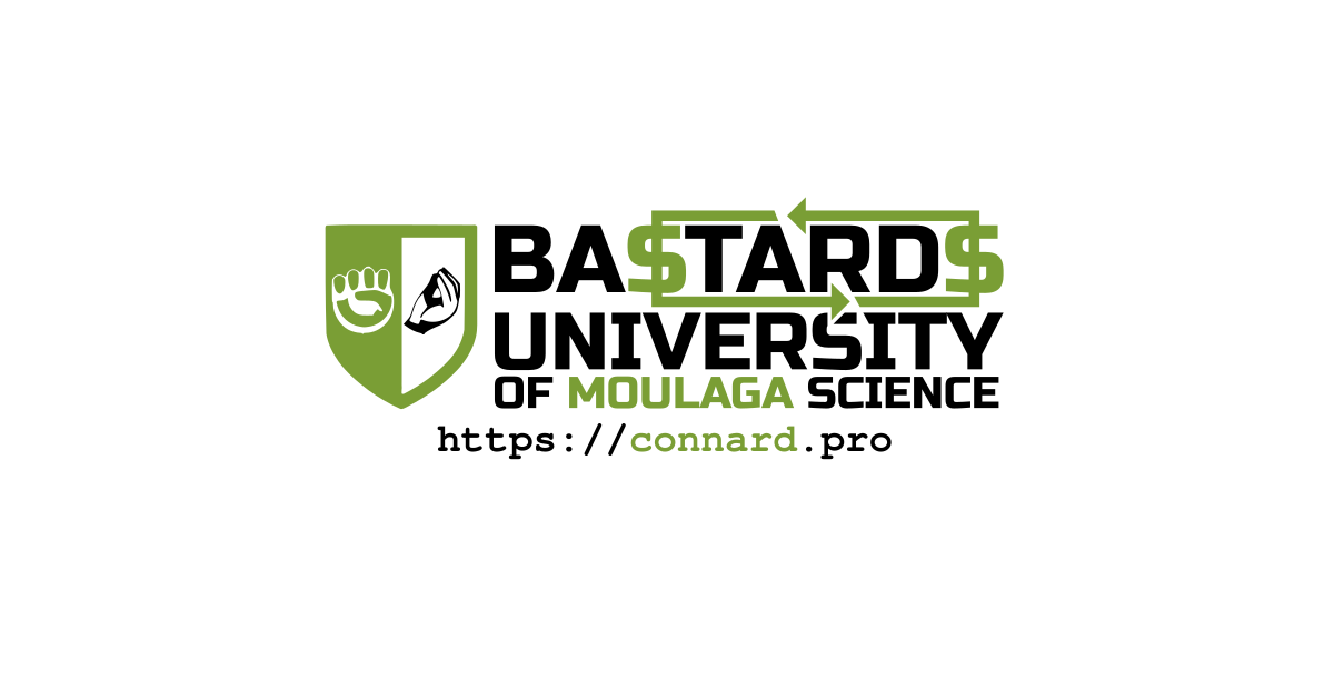 Bannière de l’évènement. Il est écrit « Bastards University of Moulaga Science − https://connard.pro » en caractères gras sur fond blanc.