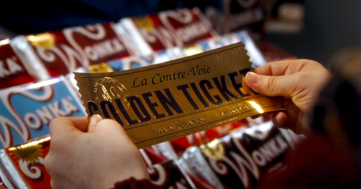 A scene from the movie Charlie and the Chocolate Factory, where we see someone holding a golden ticket in his hand, with ‘La Contre-Voie’ written just above it.